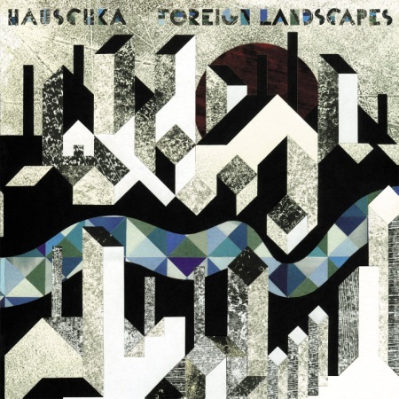 Hauschka – Foreign Landscapes - [2010]